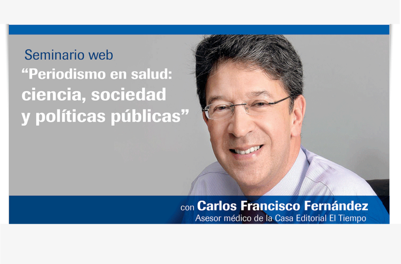 [Storify] Seminario web: “Periodismo en salud: ciencia, sociedad y políticas públicas” con Carlos Francisco Fernández